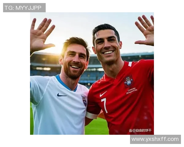 当足坛巨星携手同框闪耀绿茵演绎友谊与荣耀的完美瞬间